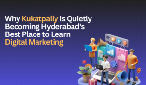 Best Digital Marketing course in kukatpally
